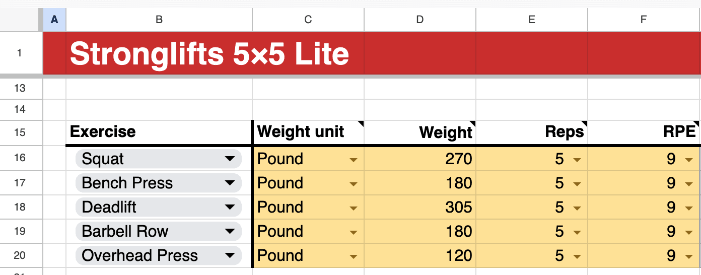 Enter your best lifts in the Stronglifts 5x5 Lite spreadsheet Enter your best lifts in the Stronglifts 5x5 Lite spreadsheet